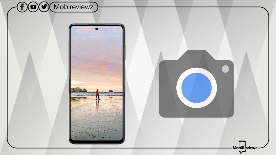 تحميل جوجل كاميرا لهاتف Samsung Galaxy A72 و A72 5G مع شرح التثبيت وأفضل الإعدادات