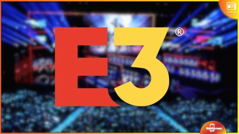 إلغاء حدث E3 2023، أحد أكبر أحداث إطلاق الألعاب